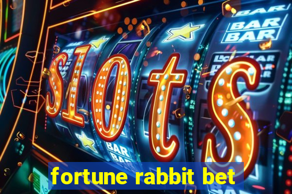 fortune rabbit bet